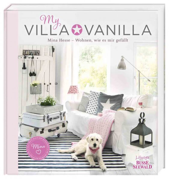 My Villa Vanilla Wohnen wie es mir gefällt Landhaus Look